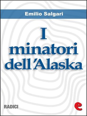 cover image of I Minatori dell'Alaska